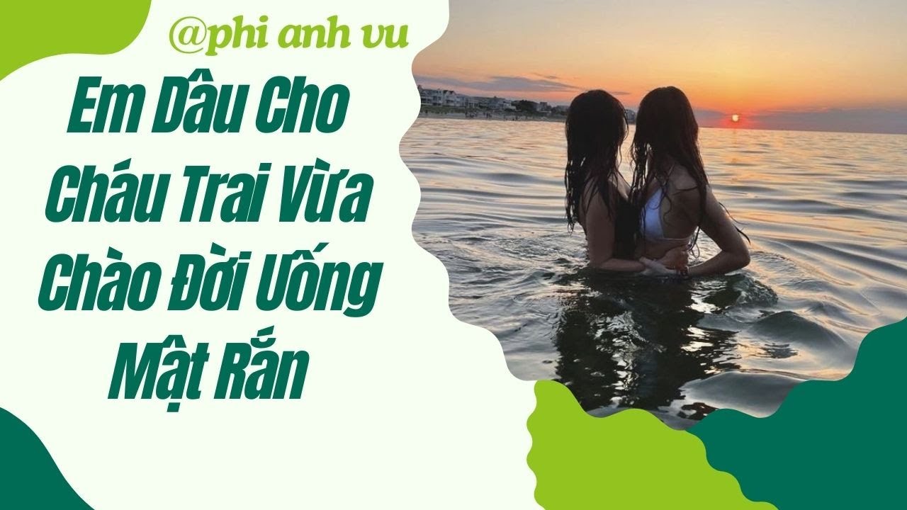 [Truyện Audio] Em Dâu Cho Cháu Trai Vừa Chào Đời Uống Mật Rắn | Phi Anh Vũ