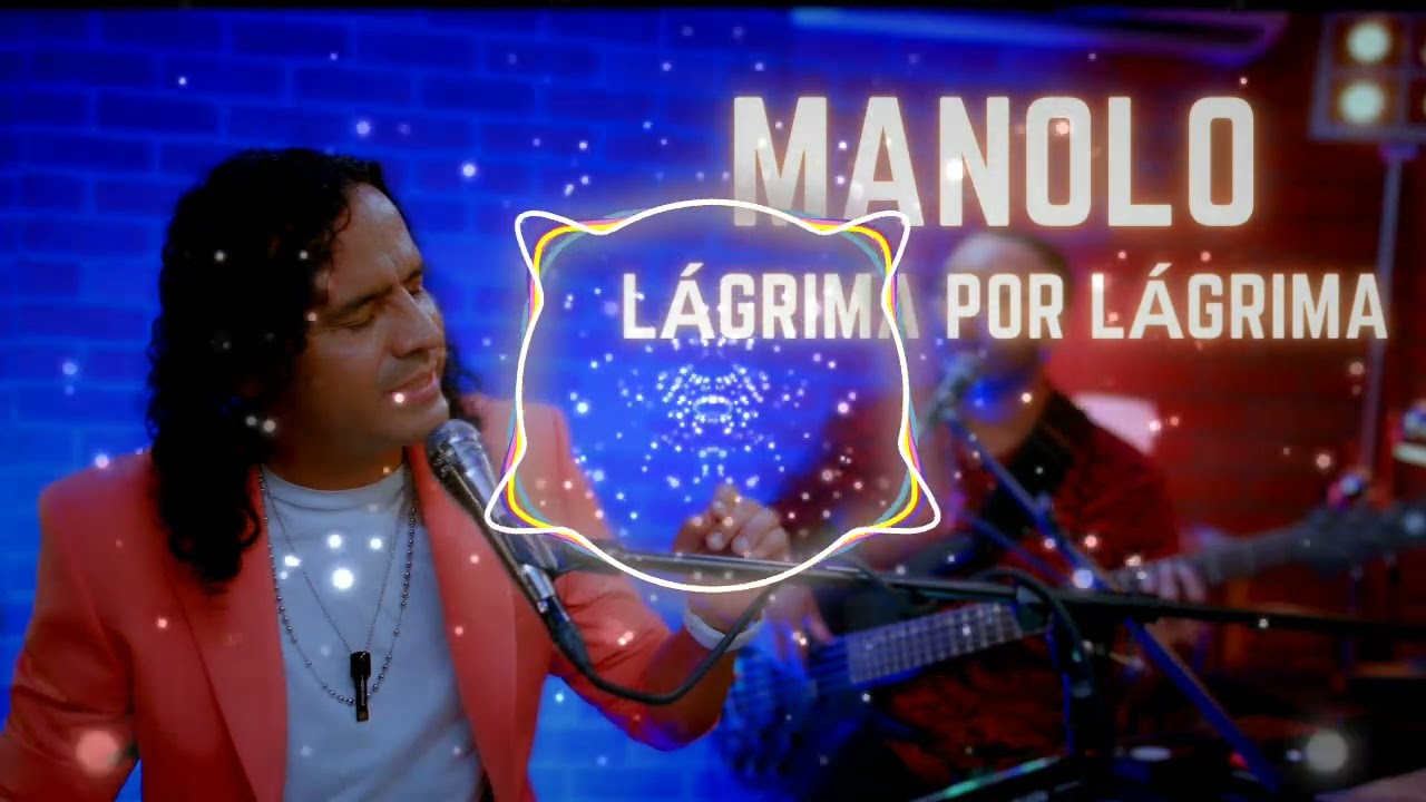Manolo - Lagrima por lagrima remix