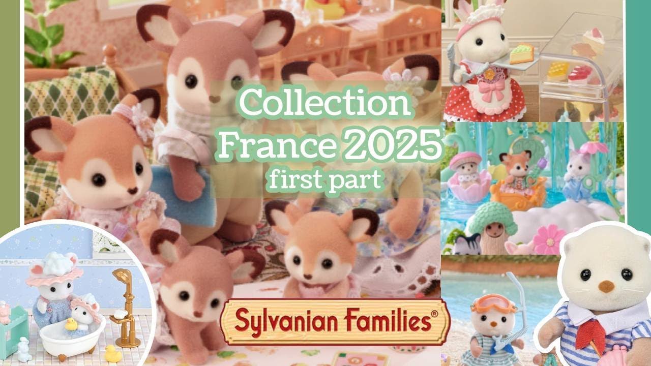 NEW COLLECTION France (europe) 2025 des SYLVANIAN FAMILIES / CALICO CRITTERS partie n°1