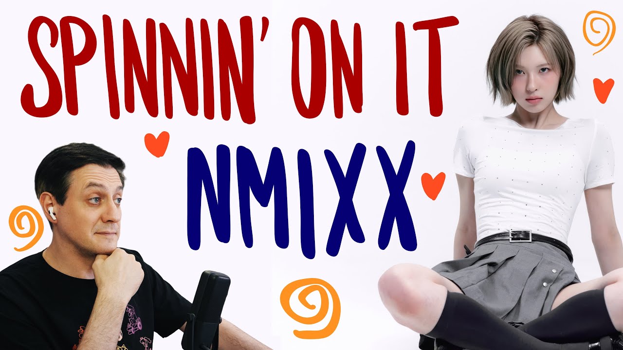 Честная реакция на Nmixx — Spinnin' On It