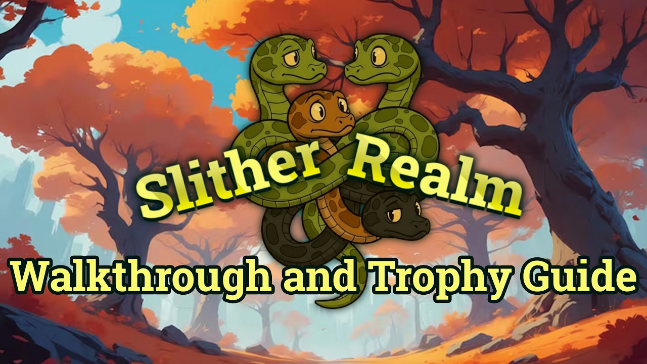 Slither Realm - Walkthrough | Trophy Guide | Achievement Guide