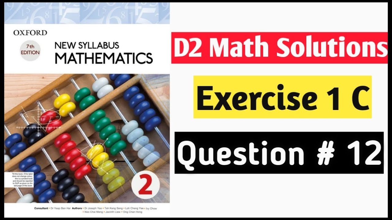 Exercise 1C Question no 12 Oxford New Syllabus Mathematics ||Chapter 1|| D2 Solutions |O-levels Math