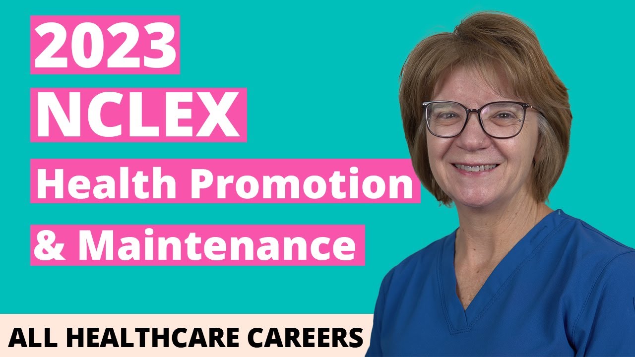 NCLEX Practice Test for Health Promotion and Maintenance 2023 (40 Questions with Explained Answers)