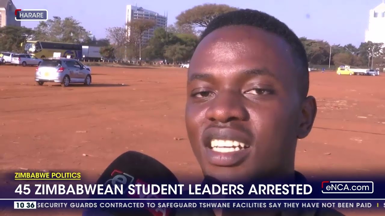 45 Zimbabwean student leaders arrested
