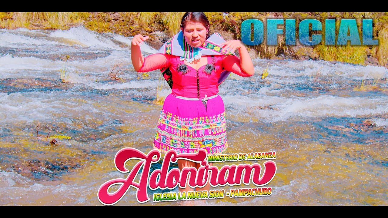 ADONIRAM TEMA:  DIOS TATAY AMA QONQAWAYCHU