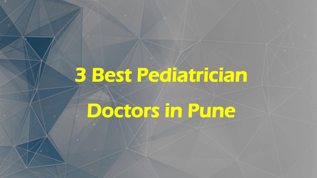 3 Best Pediatrician doctors in Pune, Maharashtra 2024 | Pediatricians