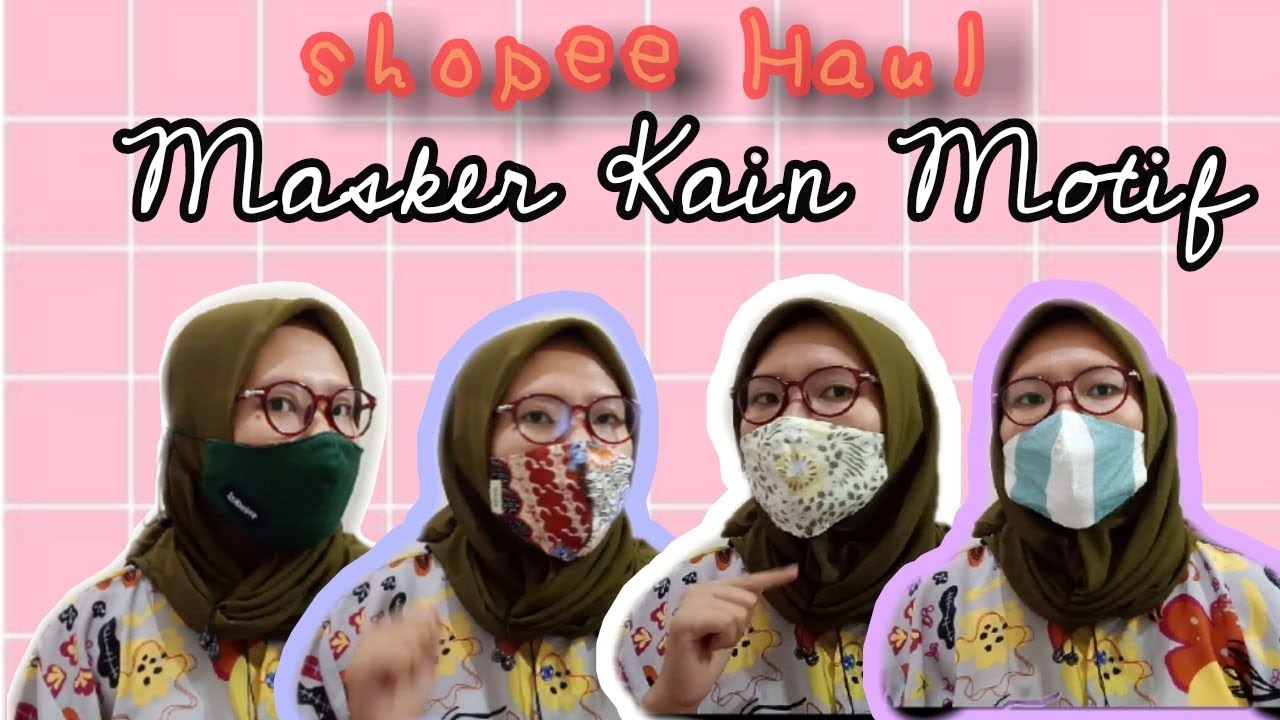 Haul Masker Kain | Harga dari 4 ribu rupiah | Banyak motif.