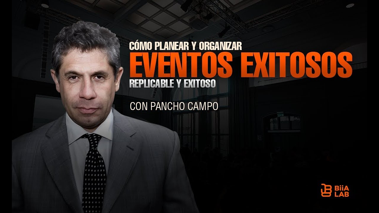 CÓMO PLANEAR Y ORGANIZAR EVENTOS EXITOSOS PANCHO CAMPO