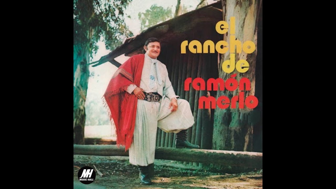 Ramón Merlo - El Rancho De Ramón Merlo (Music Hall - 1973)