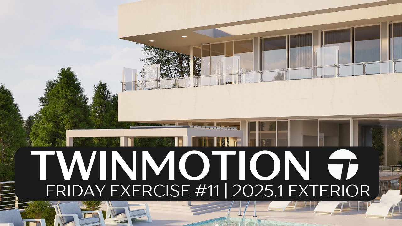 Twinmotion Friday Exercise | Mastering Modern Home Design