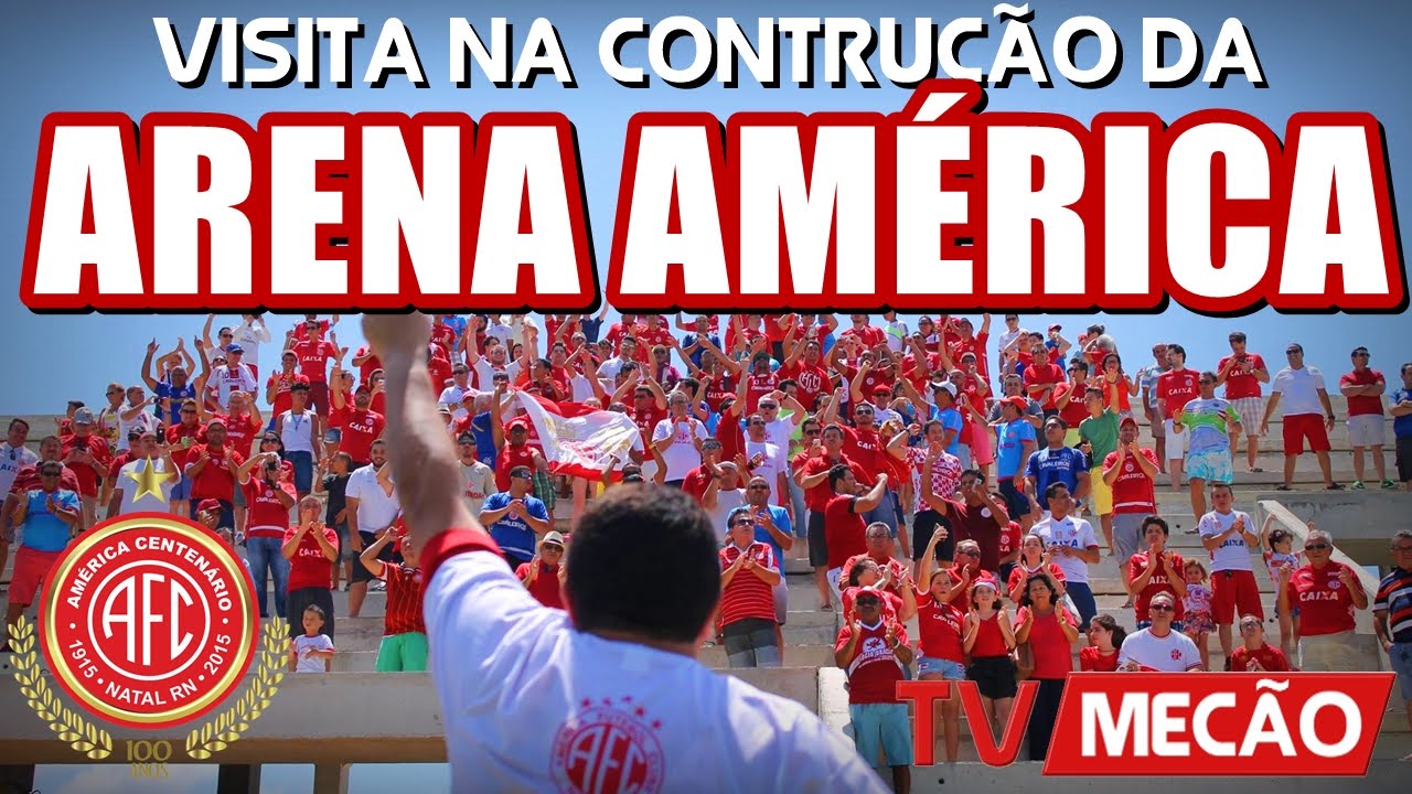 TV Mecão: Torcida visita a construção da Arena América - 17/10/2015