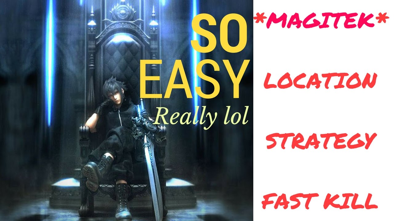 FFXV - MAX ANGELUS LOCATION AND SUPER EASY STRATEGY !! ;)