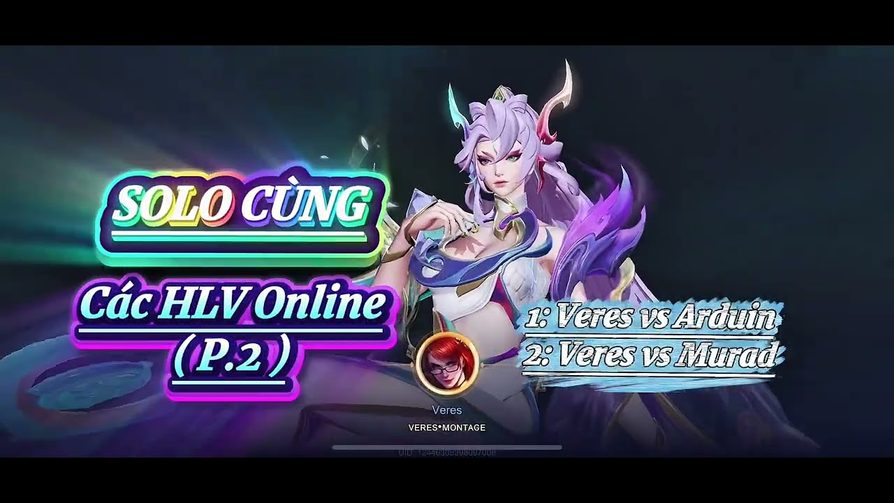 Veres Montage | Solo c&ugrave;ng c&aacute;c HLV Online P.2