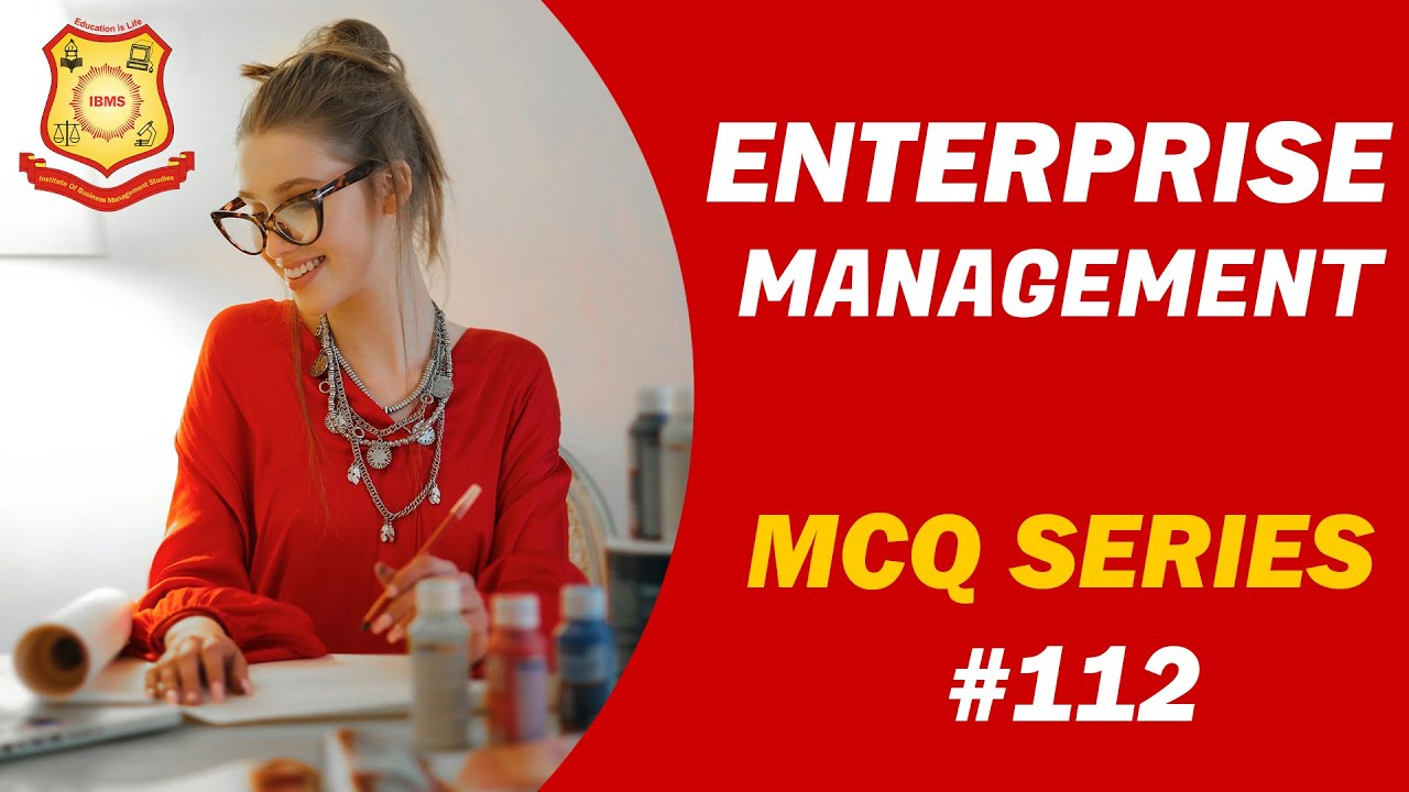 MCQ on Enterprise Management IBMS Series 112