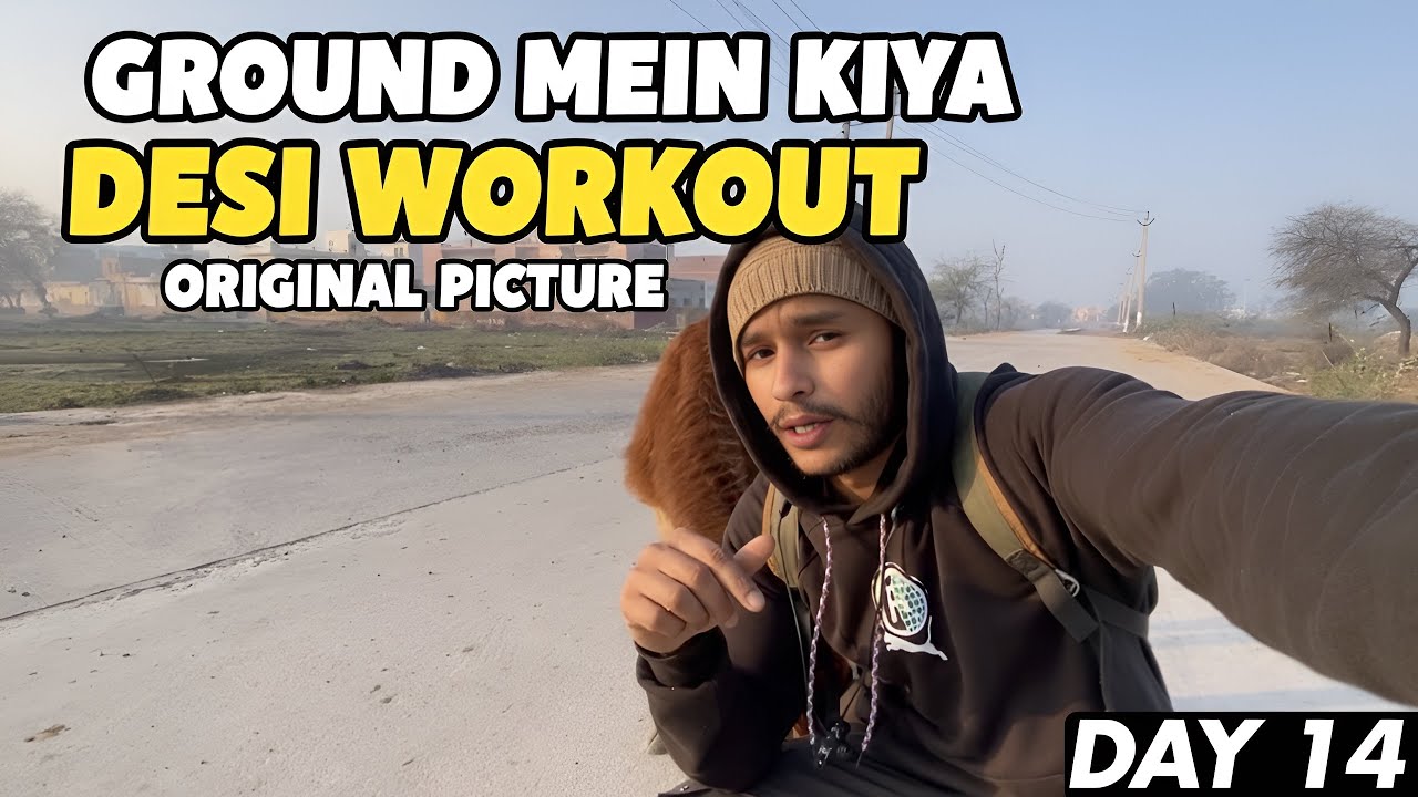 Ground mein kiya Desi workout 