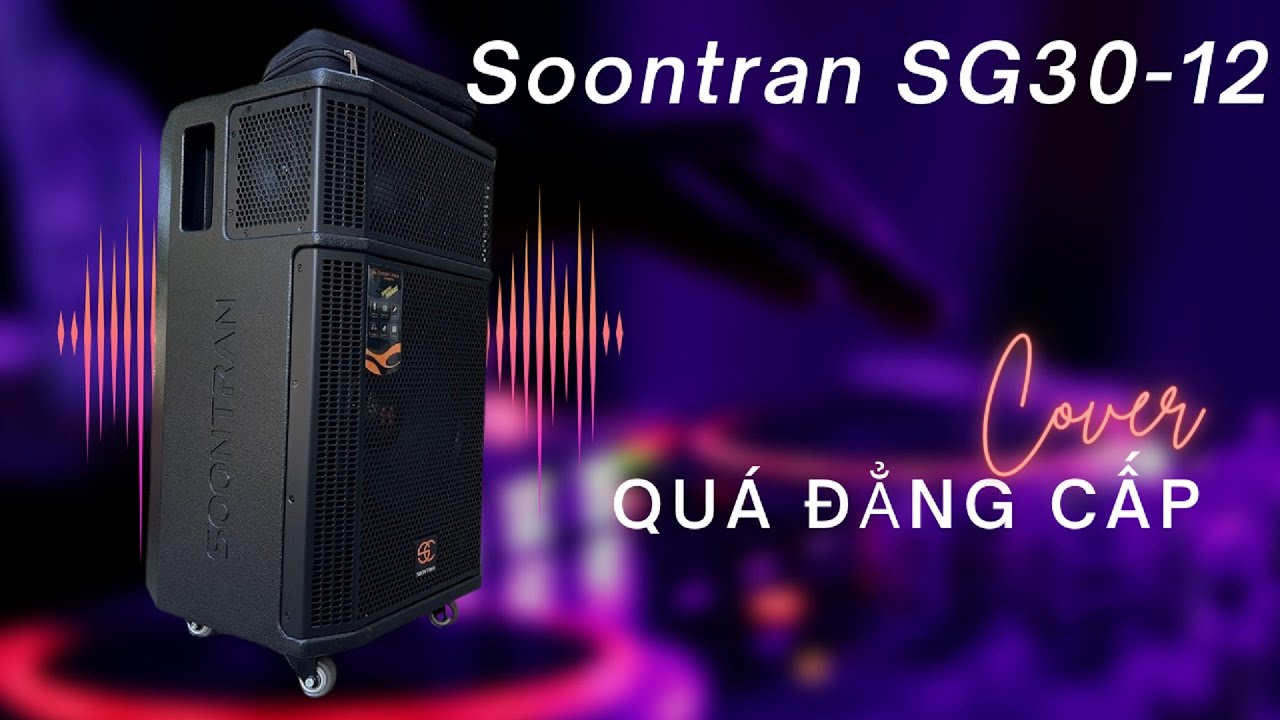 Loa kéo bass 30cm hay nhất 2022 | Loa kéo Soontran SG30-12 | Loa Kéo Hoàng Nam