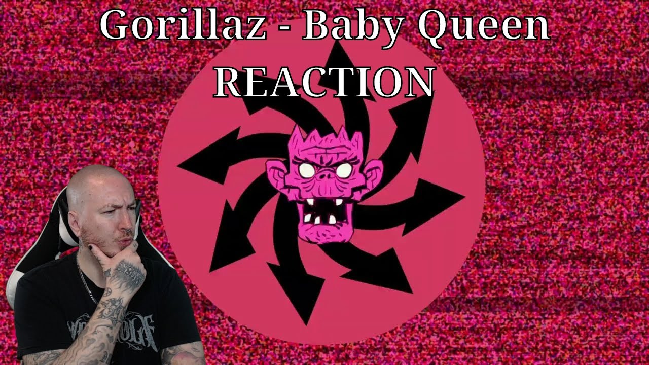 DEMON DAYS ARE BACK!! -- Gorillaz - Baby Queen REACTION