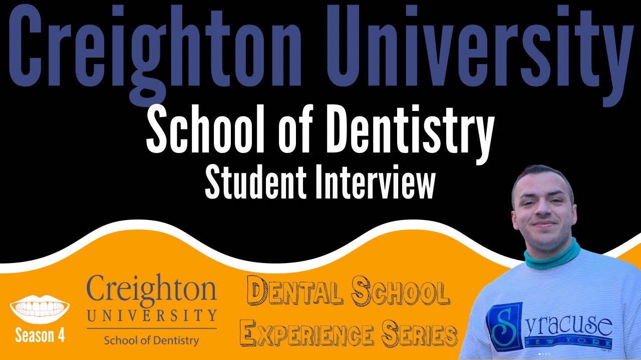 Creighton University School of Dentistry - Student Interview || FutureDDS | DSE: Season 4
