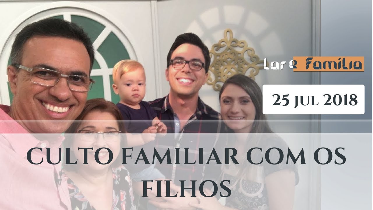 Como fazer o culto familiar com as crianças? - Parte 2
