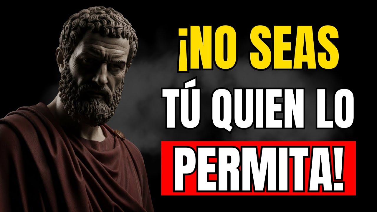 Los 5 COMPORTAMIENTOS que NO DEBES PERMITIR en TU VIDA  Sabiduría Estoica