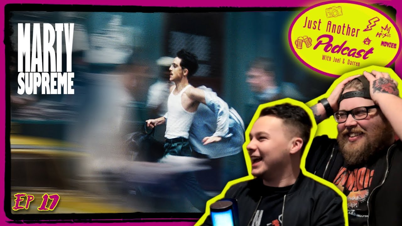 Marty Supreme | Pretentious or Masterpiece? | Just Another Podcast | Ep 17