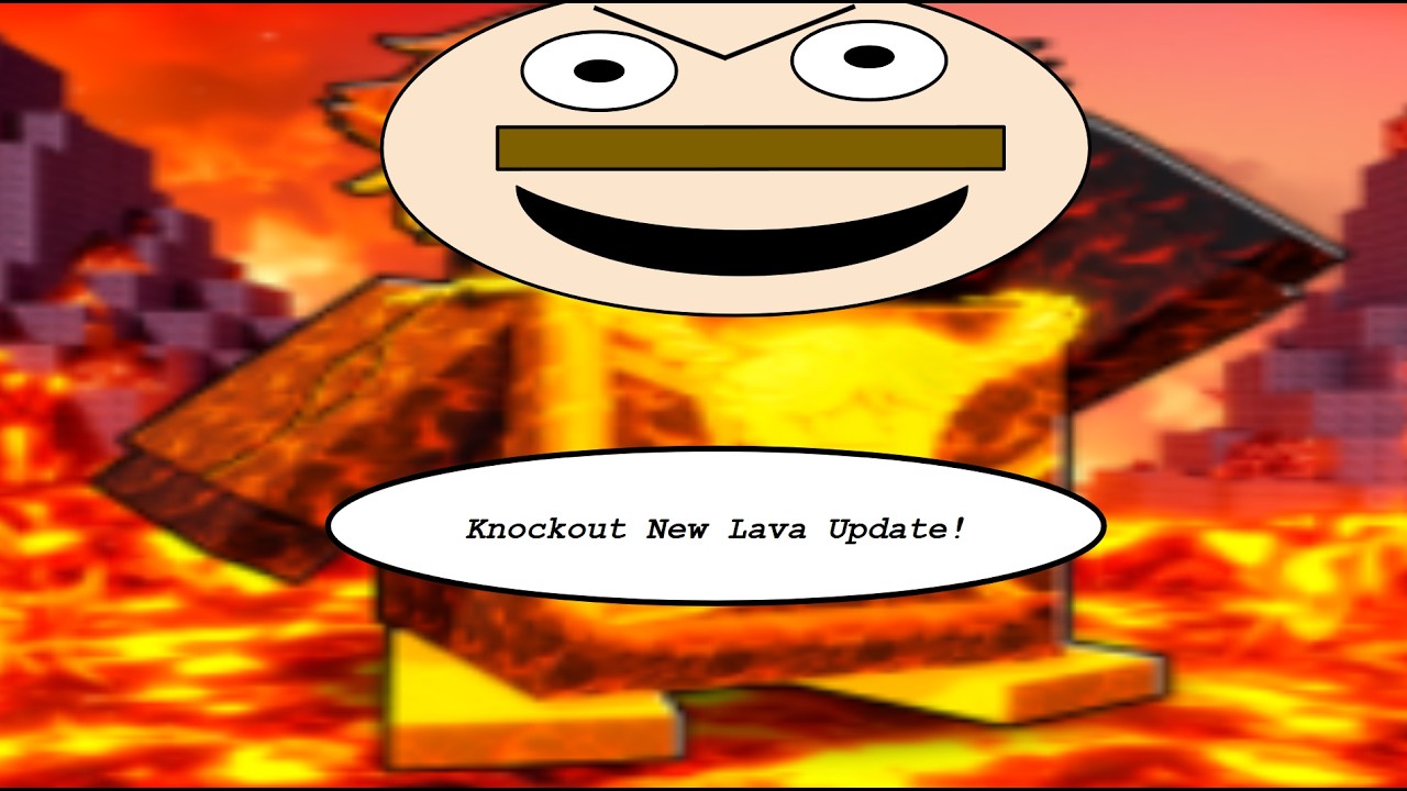Knockout New Lava Update!