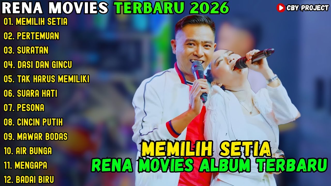 RENA MOVIES FULL ALBUM TERBAIK 2026 - MEMILIH SETIA - PERTEMUAN - SURATAN
