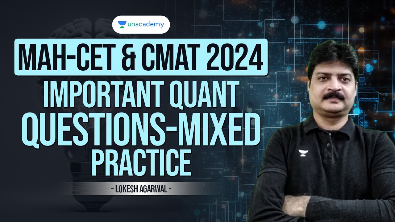 MAH-CET & CMAT 2024 | Important QUANT Questions-Mixed Practice | Lokesh Agarwal