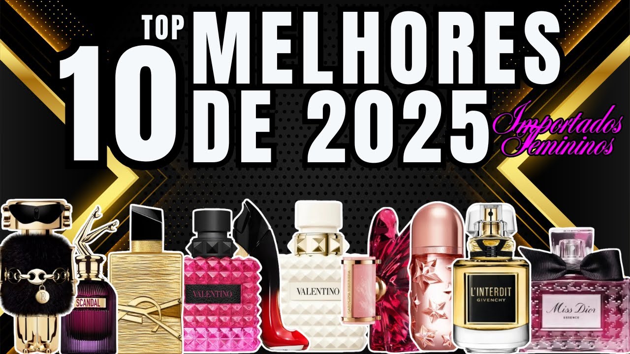 Top 10 Lan&ccedil;amentos Importados da Perfumaria Feminina de 2025 #perfume #perfumorista