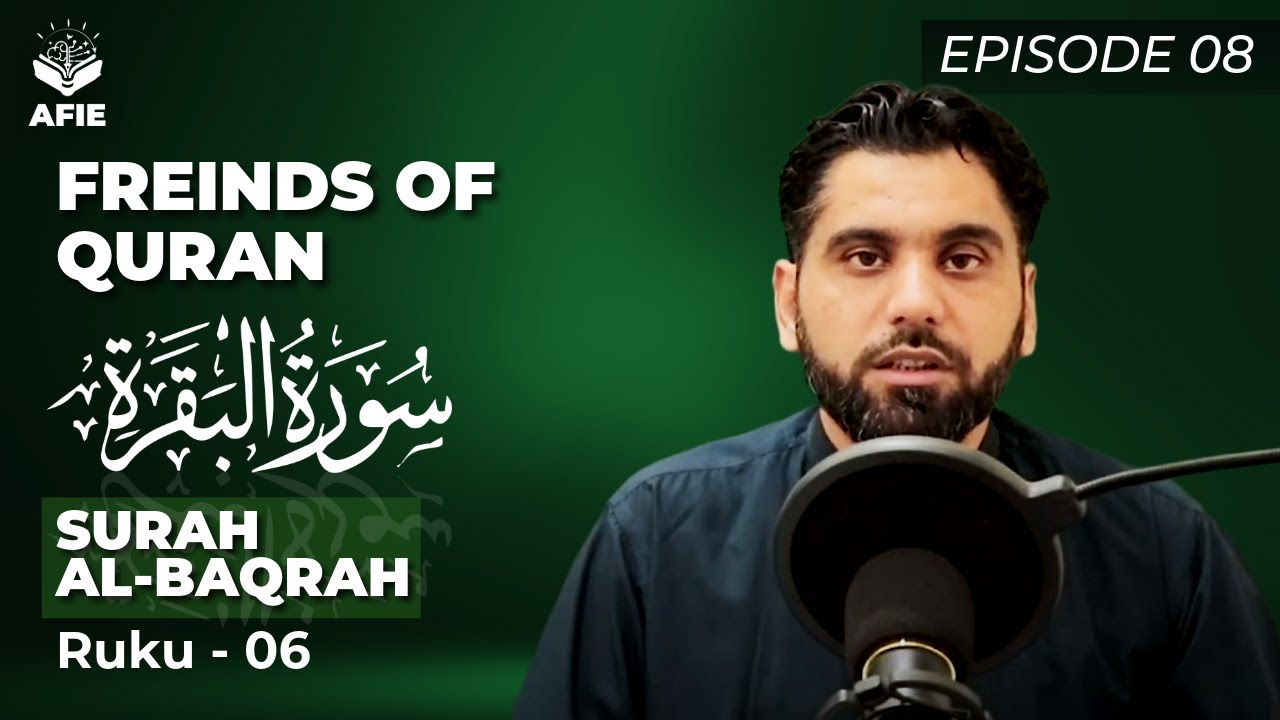Friends of Quran - Episode 08 - Surah Al-Baqarah - Ruko#6
