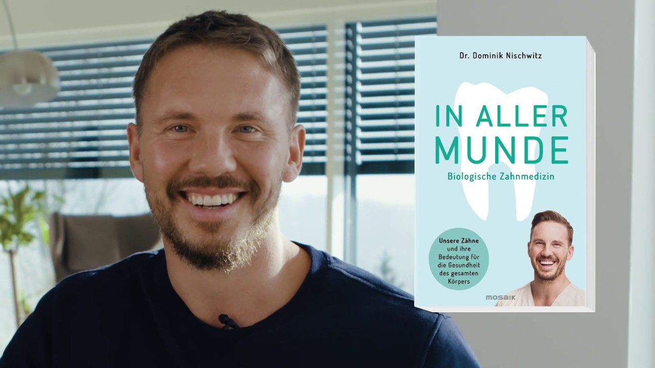 Dr. Dominik Nischwitz über biologische Zahnmedizin und sein Buch 