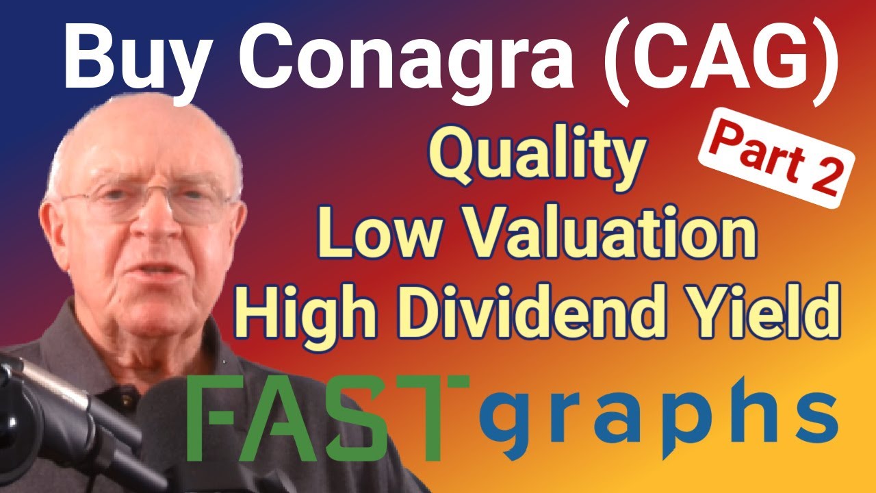 Купите Conagra за её качество, низкую оценку и высокую дивидендную доходность (часть 2) | FAST Gr...