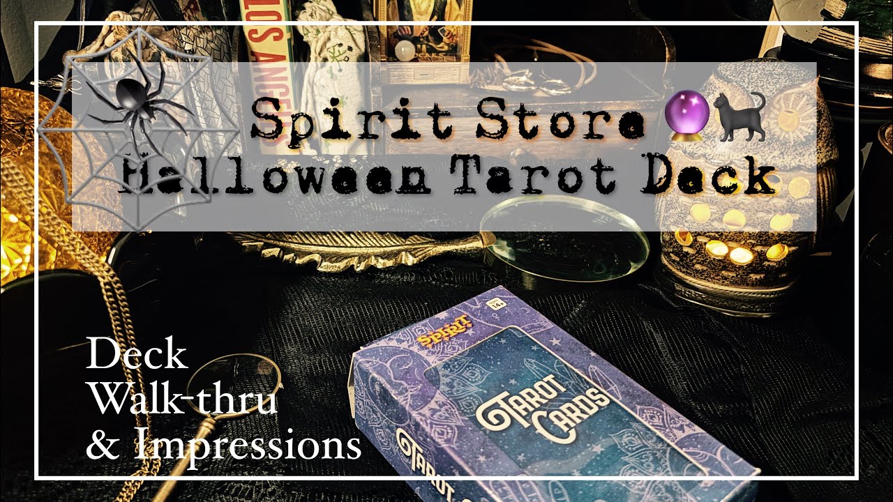 Spirit Store Tarot Deck - First Impressions & Walk-Thru 👻 HALLOWEEN SPECIAL 🎃
