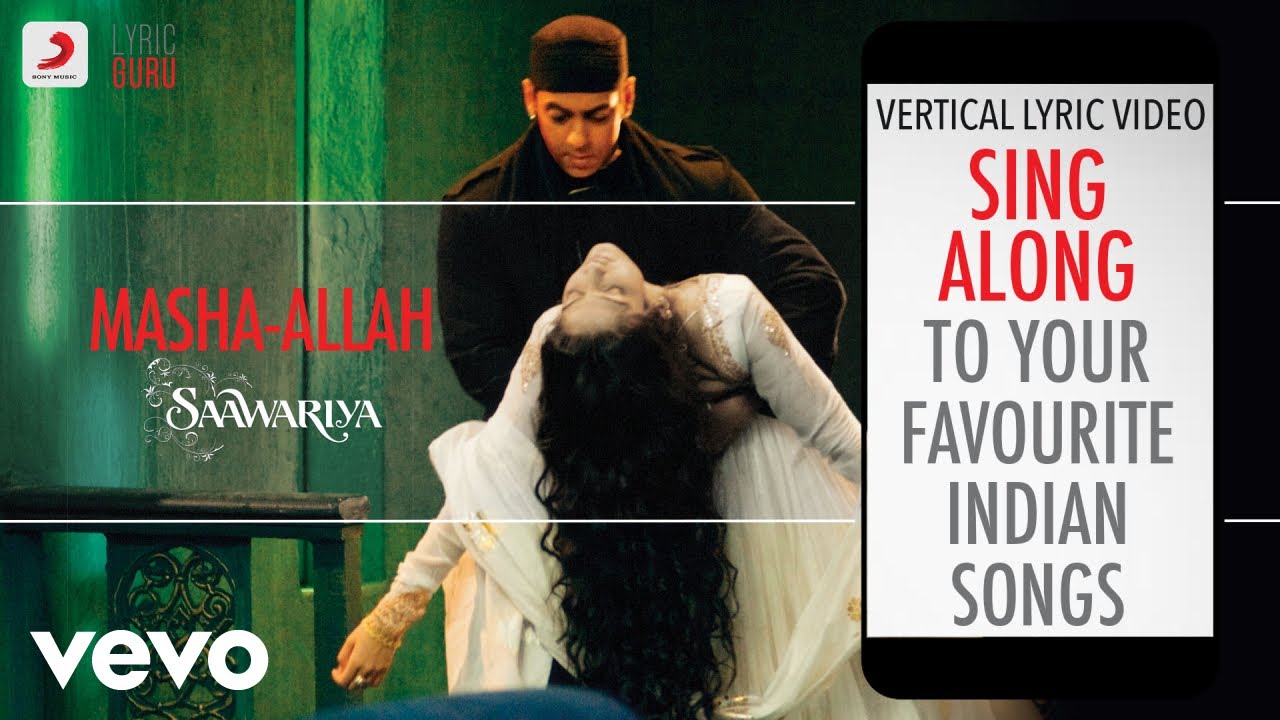 Masha-Allah - Saawariya|Official Bollywood Lyrics|Kunal Ganjawala|Shreya Ghoshal