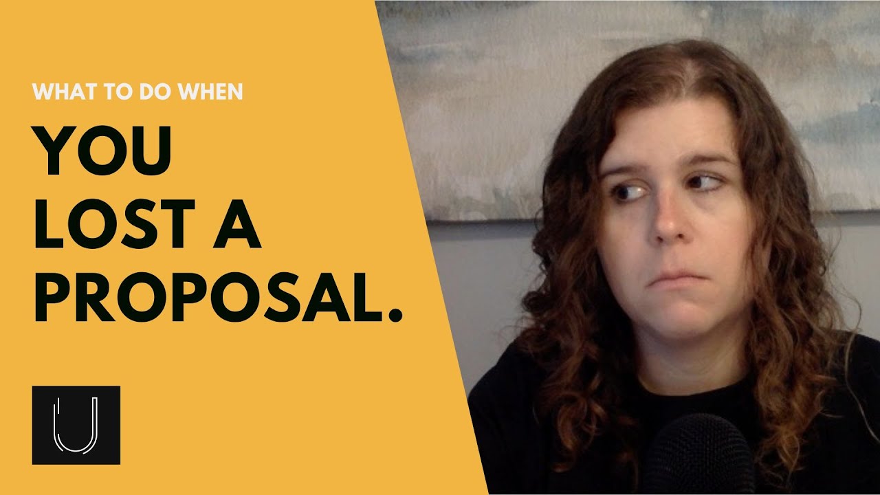 You lost a proposal - How to make the most of it.