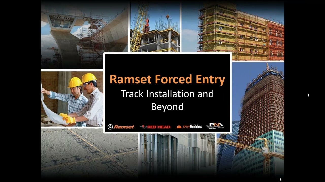 Ramset Forced Entry—Track Installation and Beyond