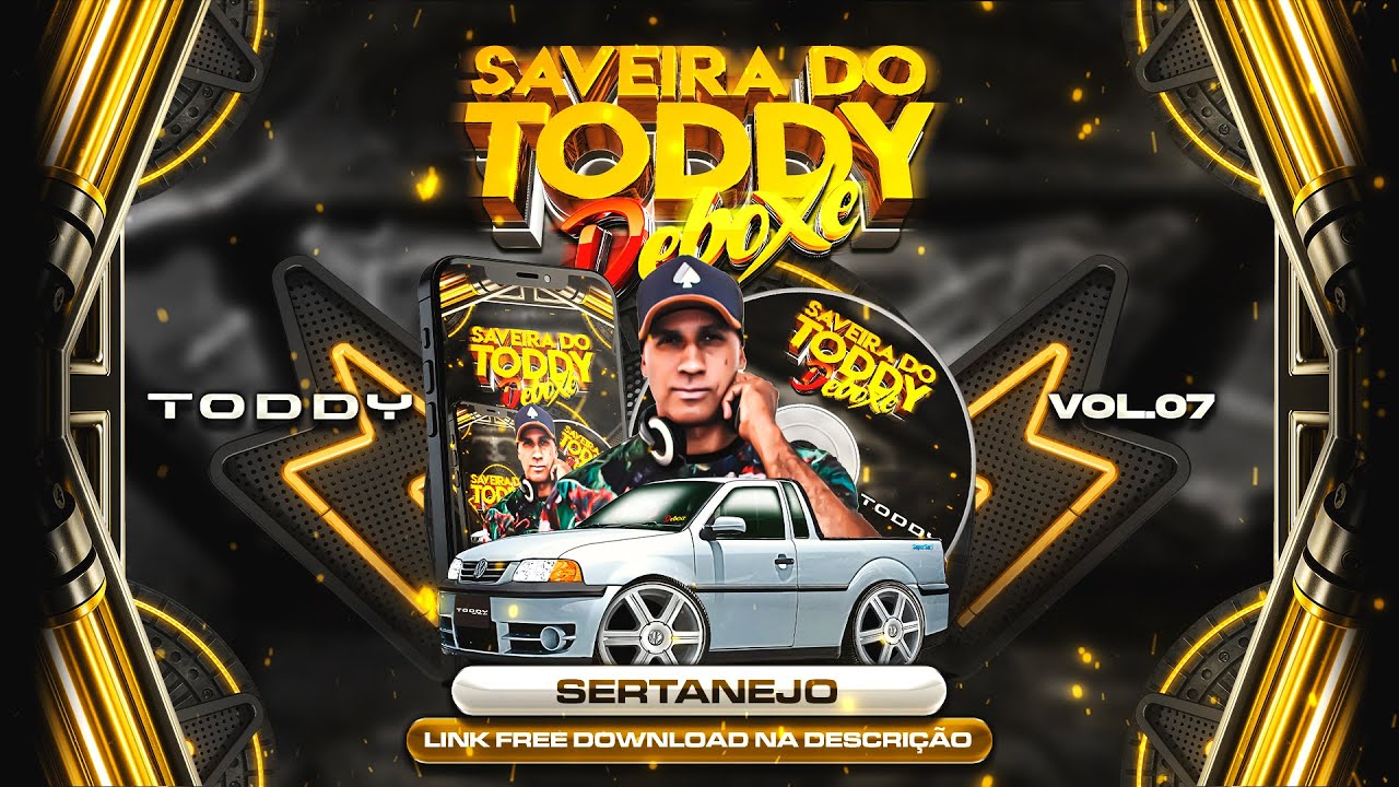 CD SAVEIRA DO TODDY VOL. 7 #deboxe [SERTANEJO] (PARTE 01)