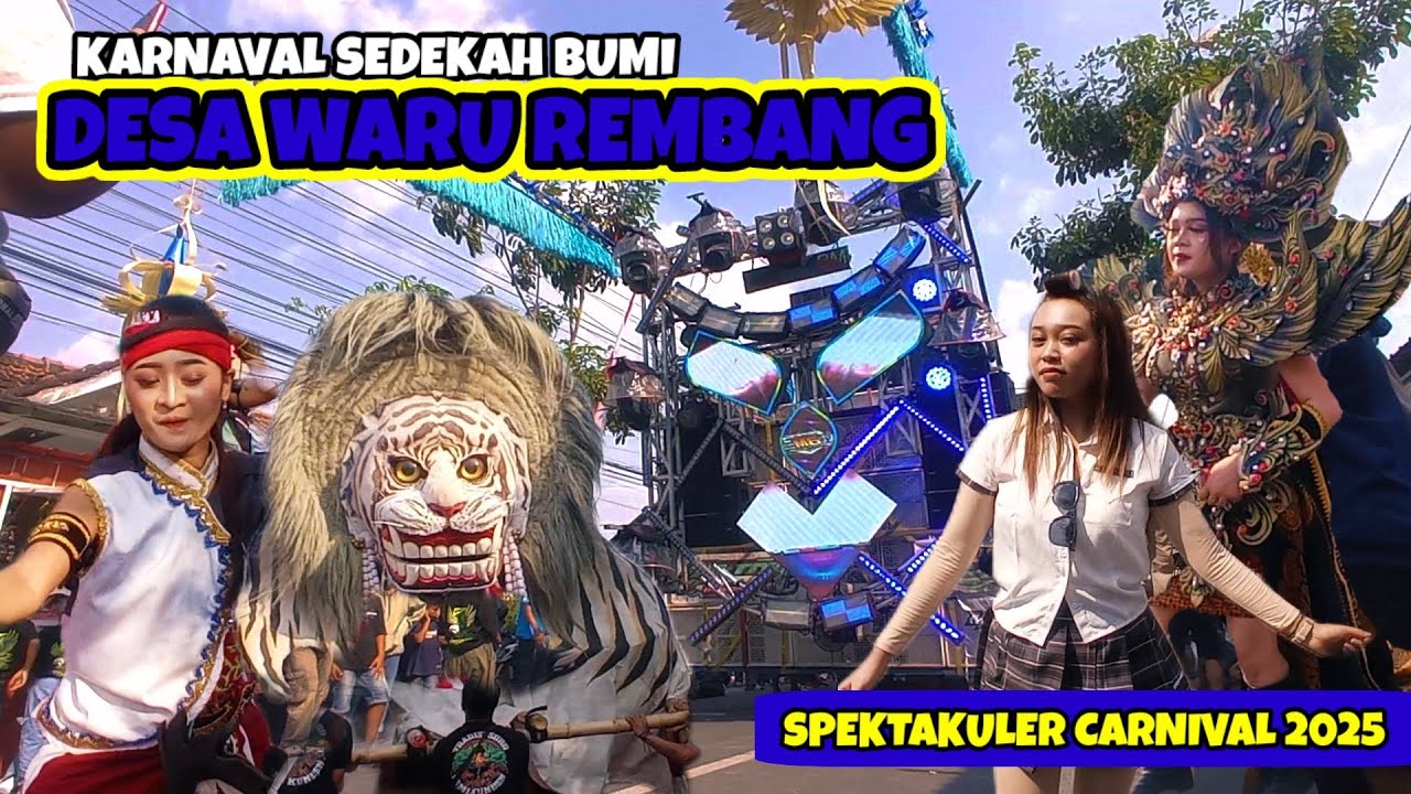 KARNAVAL SEDEKAH BUMI DESA WARU REMBANG 2025 || FULL SOUND KARNAVAL SPEK GAHARR