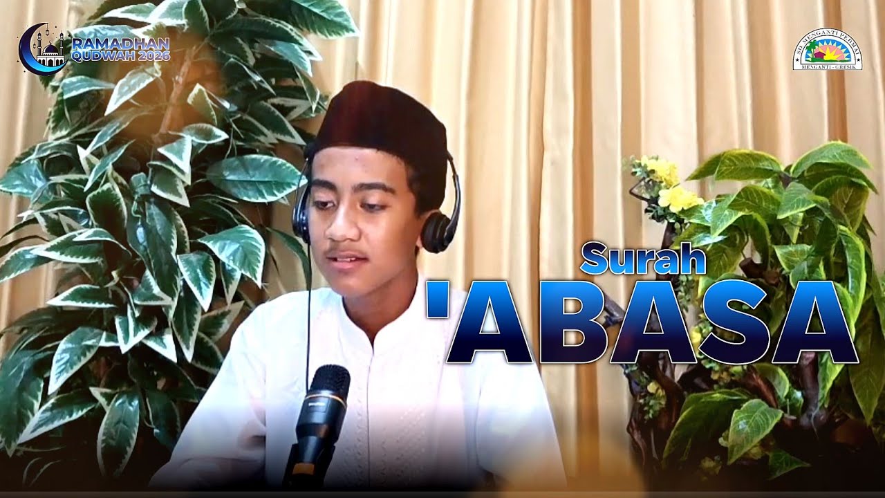 MUROTTAL JUZ 30 || SURAH 'ABASA || RAMADHAN QUDWAH 2026 || SD MENGANTI PERMAI 