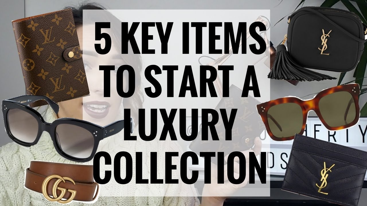 5 KEY PIECES TO START YOUR LUXURY COLLECTION  🛍 👜  | CIARA O DOHERTY