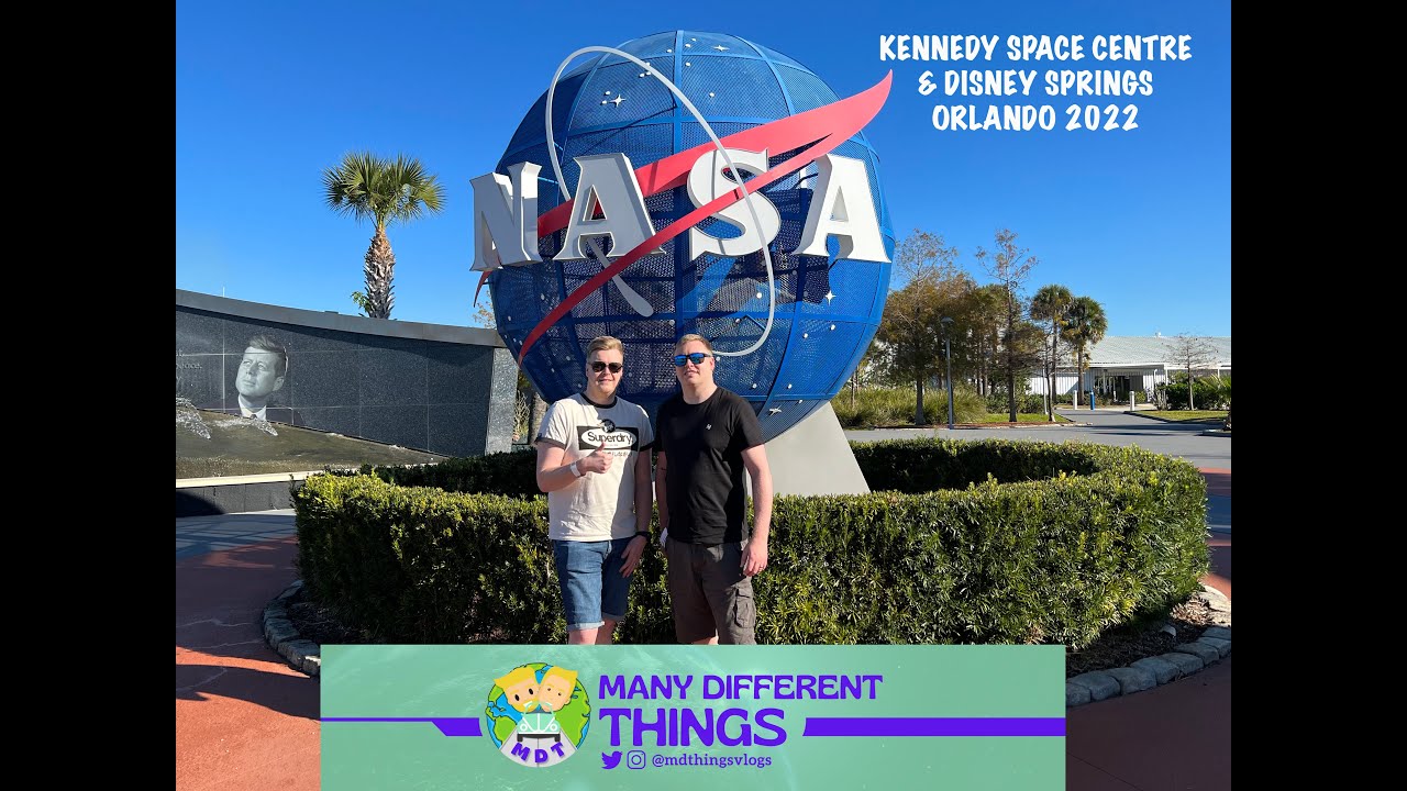 Kennedy Space Center & Disney Springs | Orlando 2022