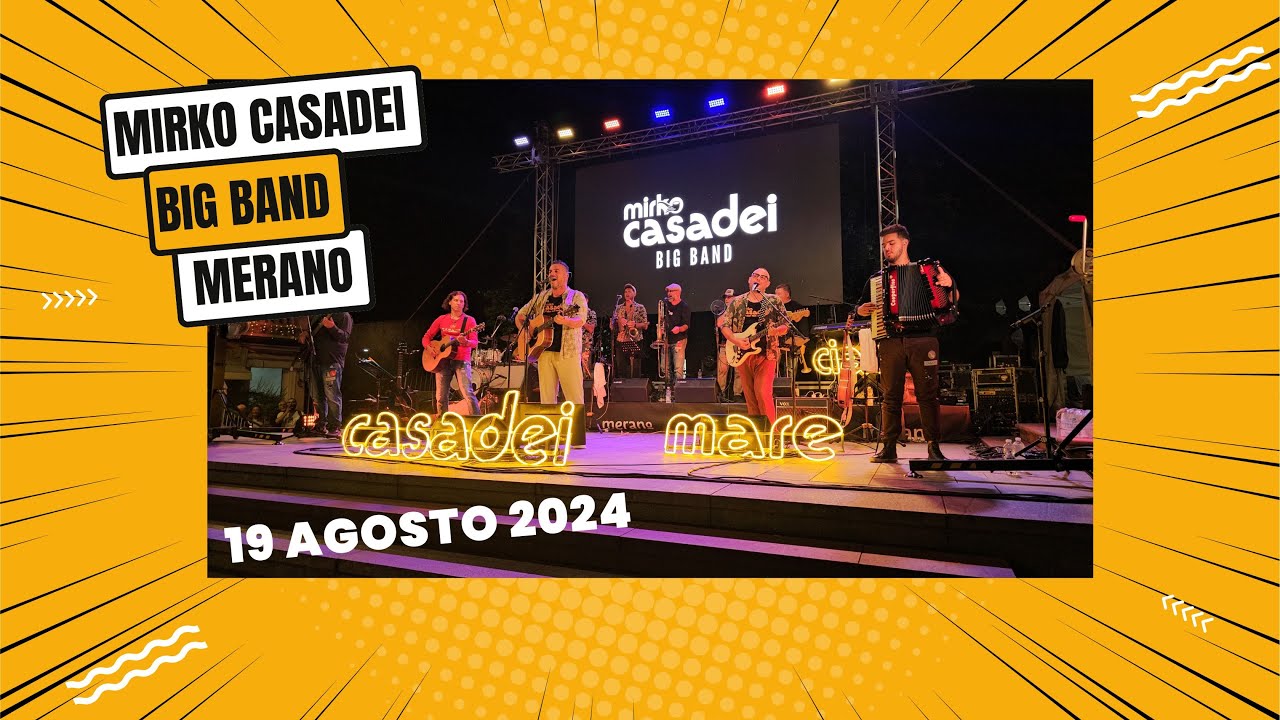 MIRKO CASADEI E LA SUA BIG BAND - MERANO 19 08 2024