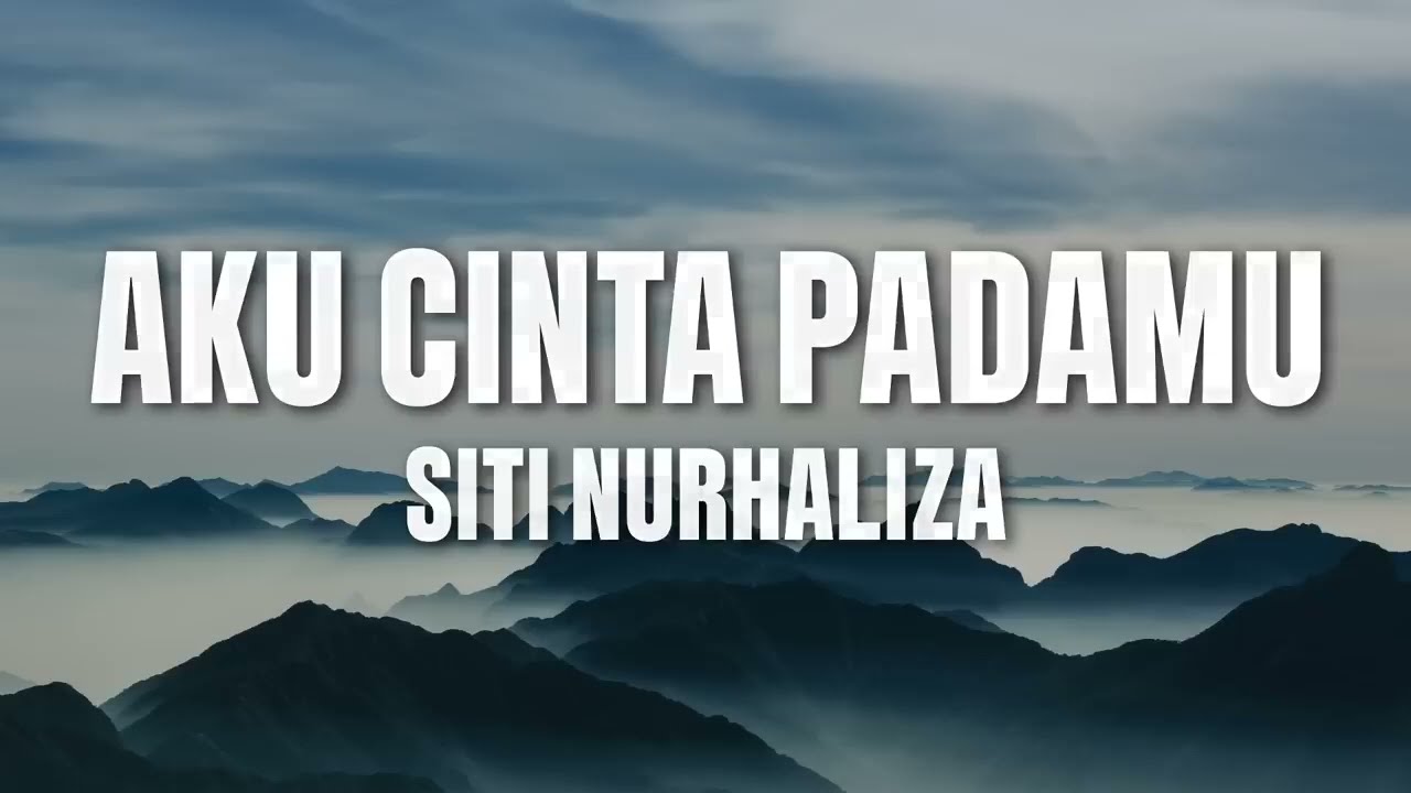 Siti Nurhaliza - Aku Cinta Padamu (Lirik)