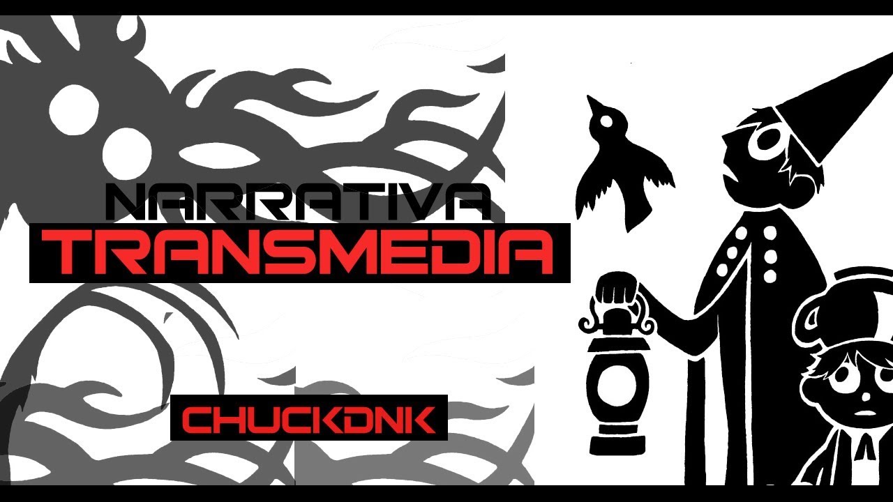 ¿Qué es Narrativa Transmedia? | Chuckdnk
