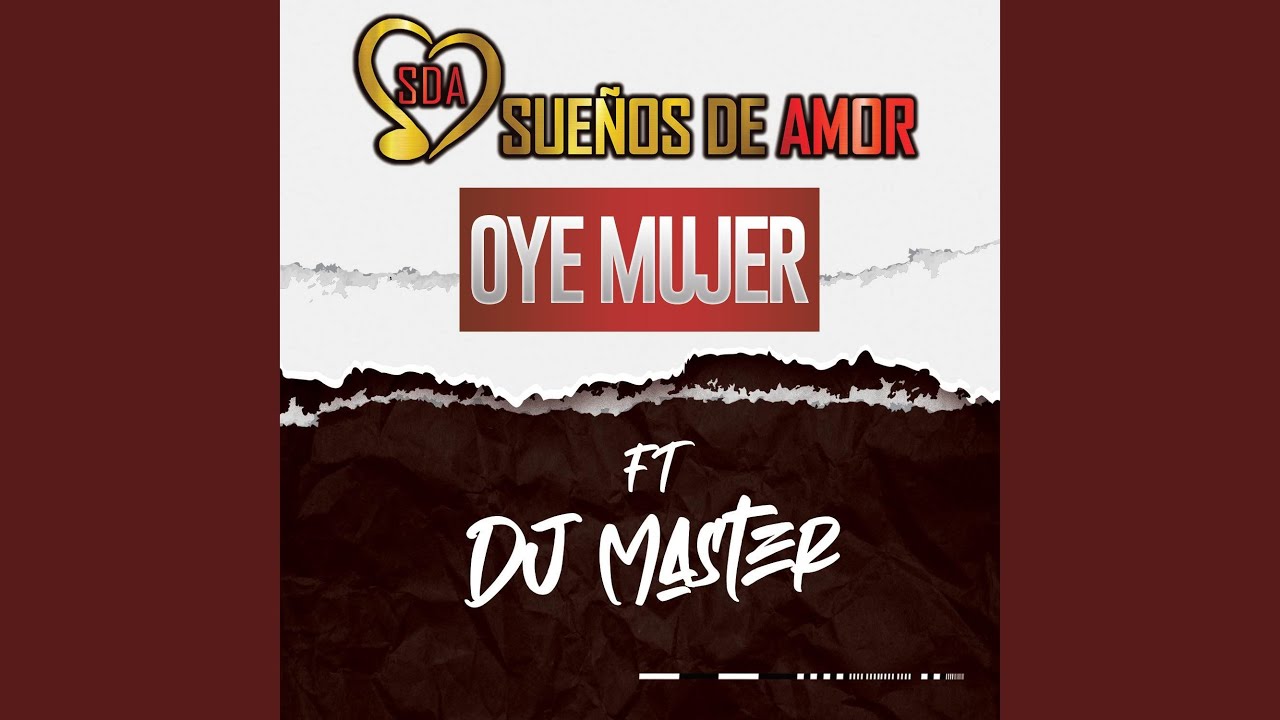 Oye Mujer