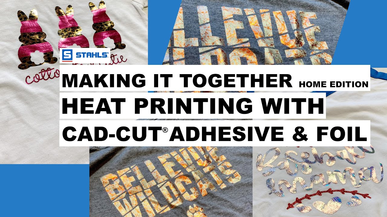 Heat Printing With CAD-CUT® Adhesive & Foil | Making It Together Home Edition