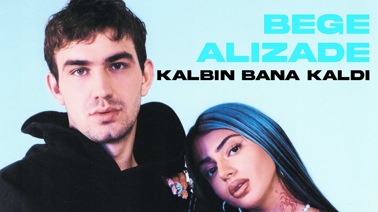 ALIZADE & BEGE - Kalbin bana kaldı [Lyric Video]