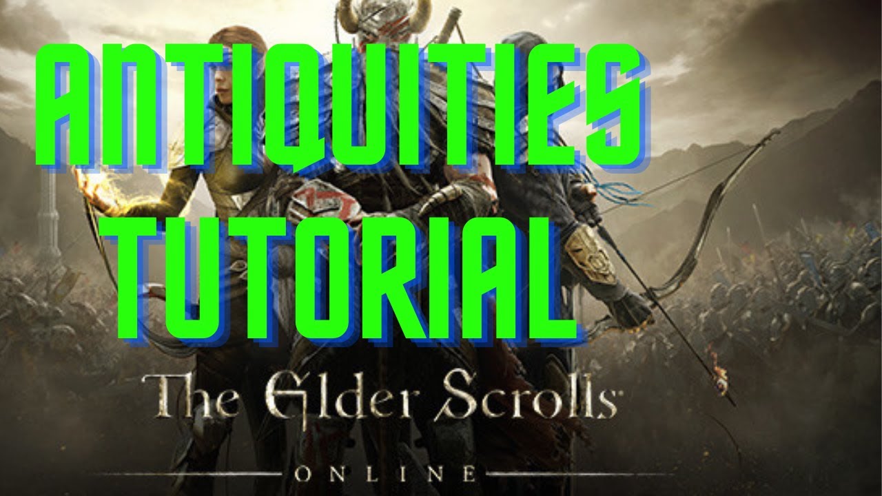 Elder Scrolls Online Antiquities tutorial