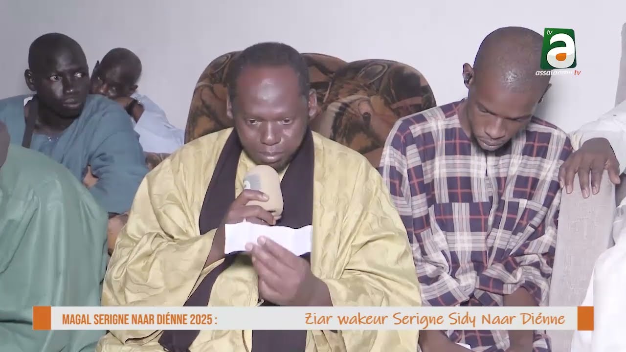 MAGAL SERIGNE NAAR  DIENNE 2025 : ZIAR WAKEUR SERIGNE  SIDY NAAR DIENNE
