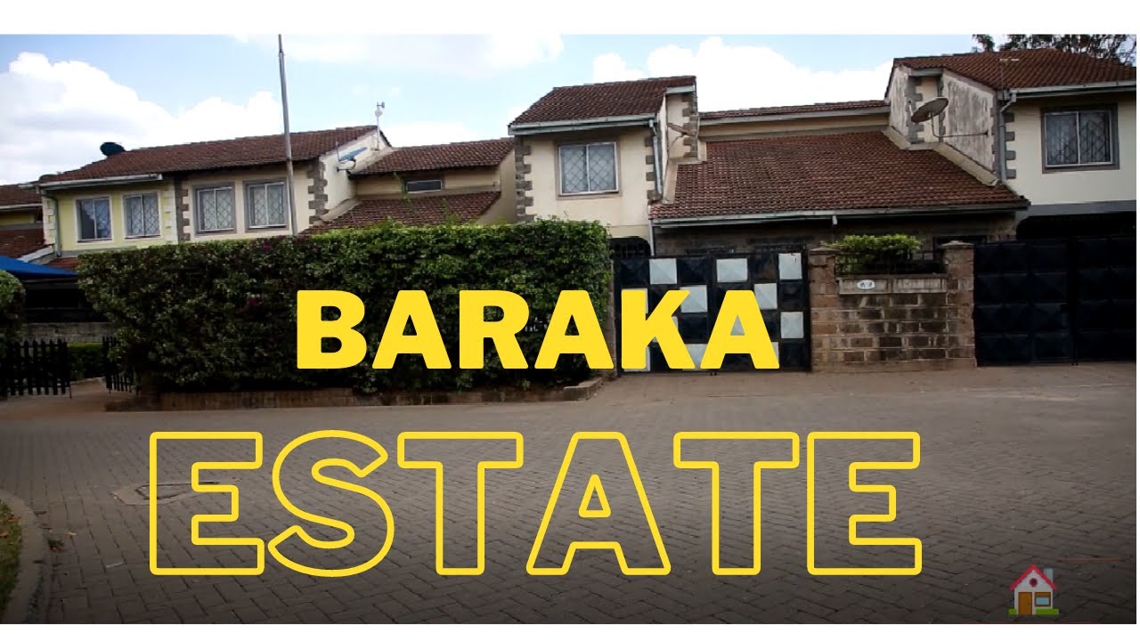 House hunt stories - Baraka Estate